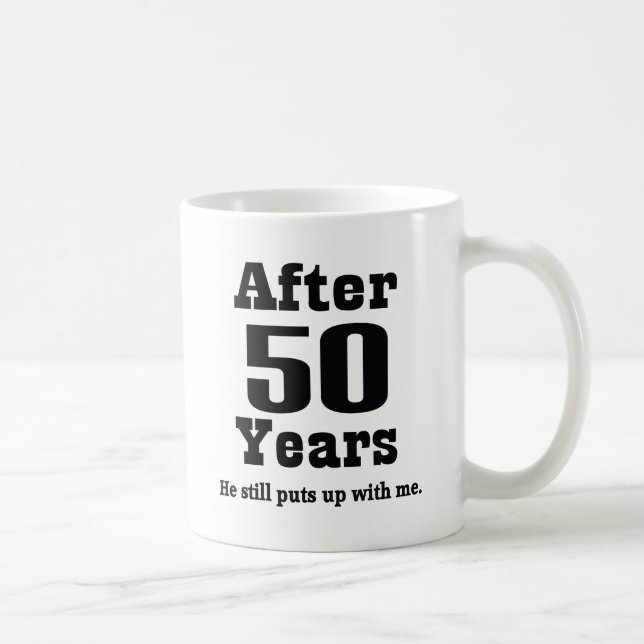 50th Anniversary (Funny) Coffee Mug (Right)