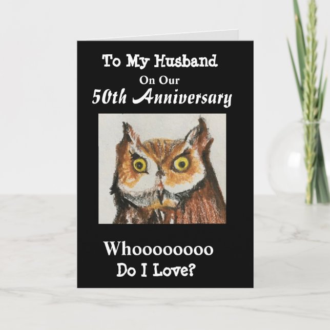 50th Anniversary To My Husband Funny Owl Love Card (Front)