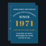 50th Birthday 1971 Blue Gold Personalised For Her Invitation<br><div class="desc">For those born in 1971 and celebrating their birthday party we have the ideal birthday invitation card. The white and gold design is simple and yet elegant. Easily customise the text to the front and the rear of this birthday invitation card using the template provided. Part of the setting standards...</div>