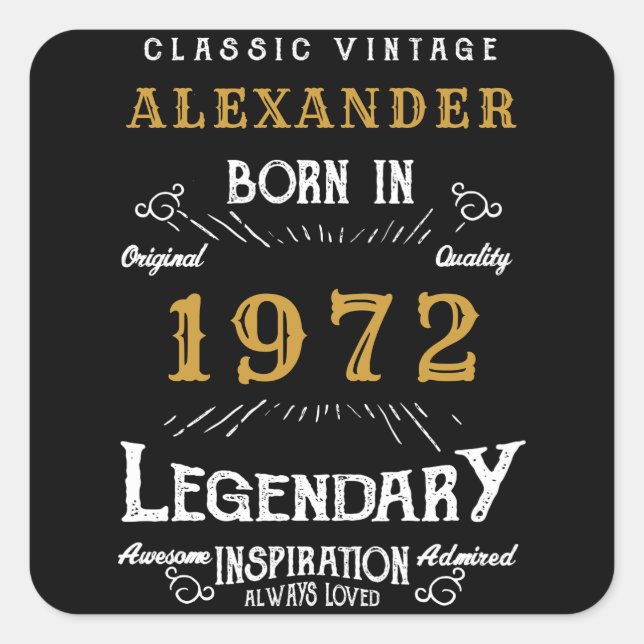 50th Birthday 1972 Add Name Legendary Black Gold Square Sticker (Front)
