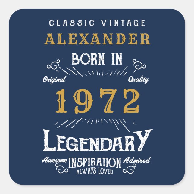 50th Birthday 1972 Add Name Legendary Blue Gold Square Sticker (Front)