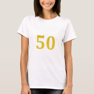 50th Birthday 50 Fifty Fiftieth Gold Glitter Cool T-Shirt