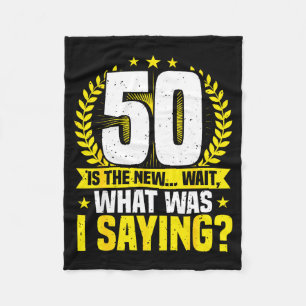 50th Birthday, 50 Is The New... Funny 50 Years Old Fleece Blanket