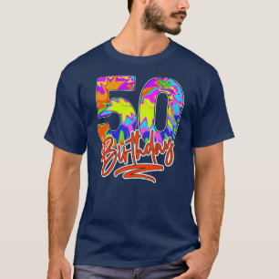 50th Birthday 50 Year Old Men Women Tie Dye Party T-Shirt