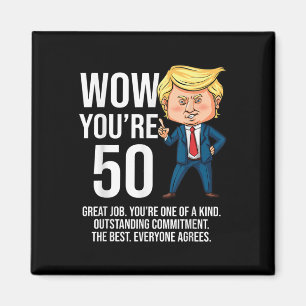 50th Birthday 50 Years Old Funny Trump Republican Magnet