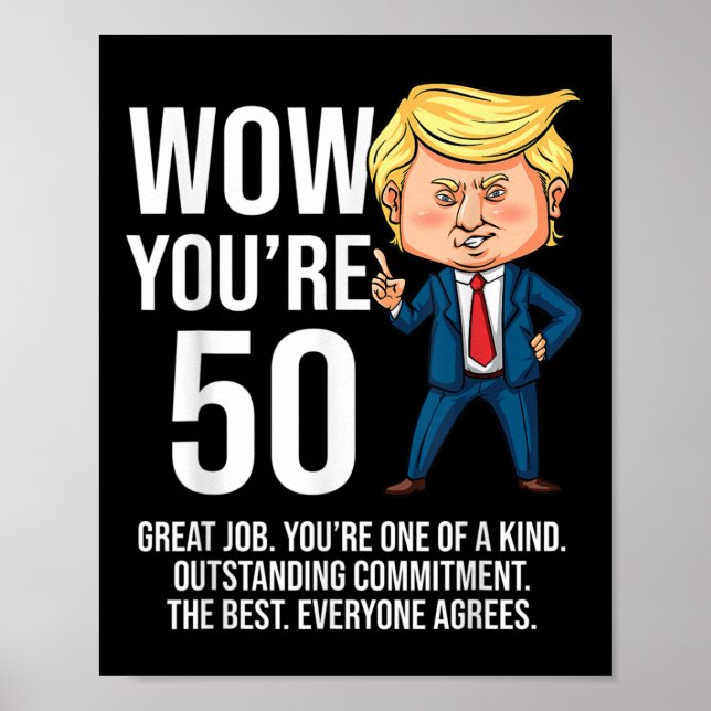 50th Birthday 50 Years Old Funny Trump Republican  Poster (Front)