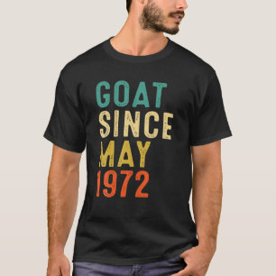 50Th Birthday 50 Years Old GOAT Since May 1972 Vin T-Shirt