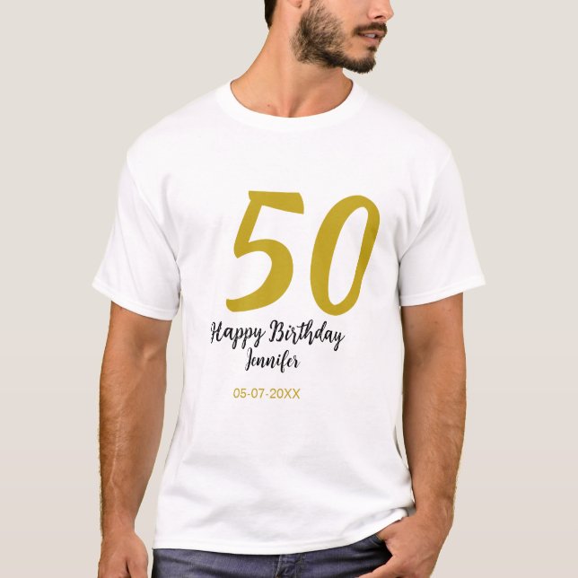 50th birthday add name date year black template go T-Shirt (Front)