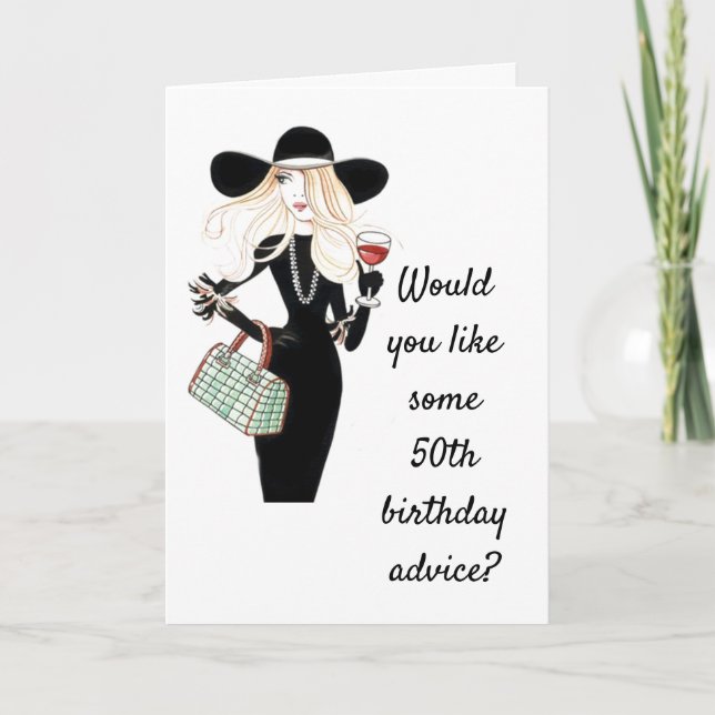*50th BIRTHDAY ADVICE* TO A FRIEND OR FAMILY Card (Front)