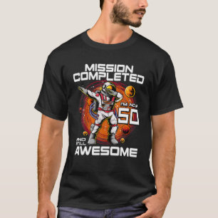 50Th Birthday Astronaut 50 Years Old Outer Space B T-Shirt