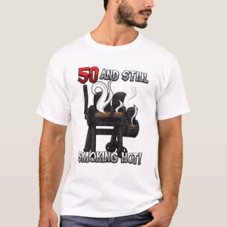 50Th Birthday BBQ Quote "Smoking Hot" Grill Party T-Shirt
