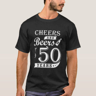 50th Birthday Beer Lover Cheers and Beers to 50 Ye T-Shirt
