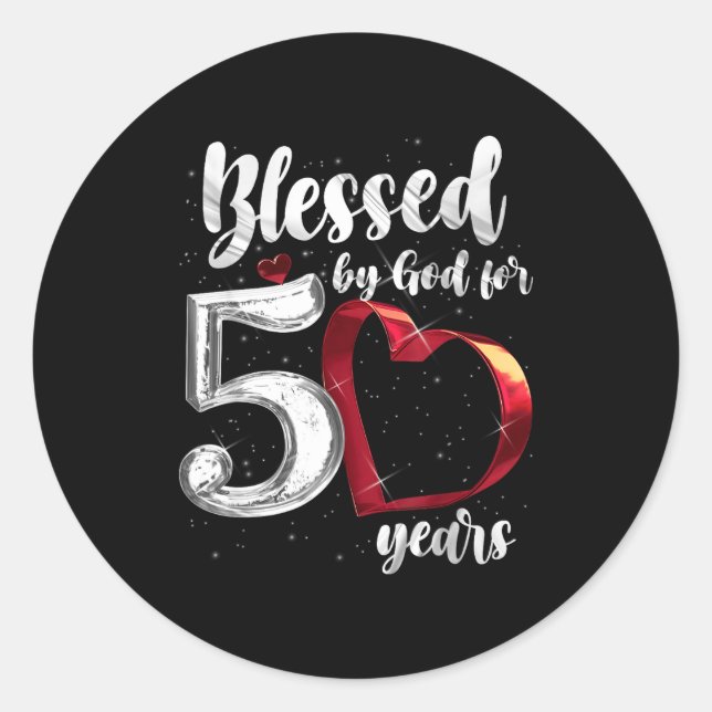 50th Birthday Blessed By God For 50 Years Birthday Classic Round Sticker (Front)