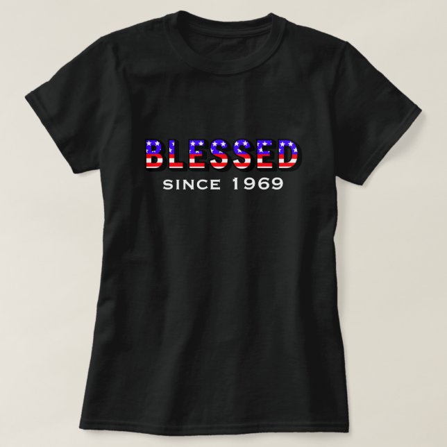 50th Birthday BLESSED  USA colour 1969 T-Shirt (Design Front)