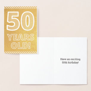 50th Birthday: Bold "50 YEARS OLD!" Gold Foil Card