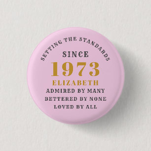 50th Birthday Born 1973 Add Name Pink Gray 3 Cm Round Badge