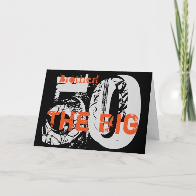 50th Birthday, brother, orange, black, white. Card (Front)