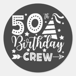 50th Birthday Crew 50 Party Crew Classic Round Sticker