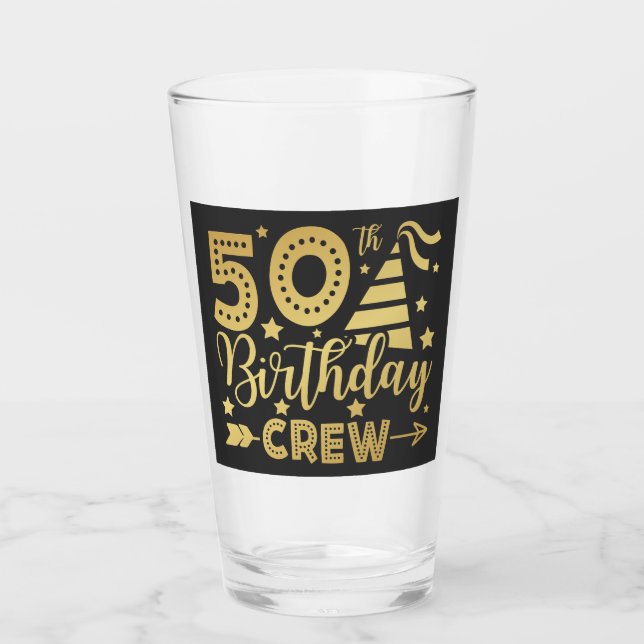 50th Birthday Crew 50 Party Crew Drinking Glass (Front)
