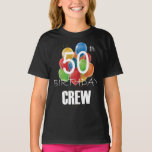 50th Birthday Crew 50 Party Crew Group Girl T-Shirt<br><div class="desc">50th Birthday Crew 50 Party Crew Group Friends BDay design Gift Tee Girl T-shirt Classic Collection.</div>