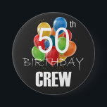 50th Birthday Crew 50 Party Crew Group Round 7.5 Cm Round Badge<br><div class="desc">50th Birthday Crew 50 Party Crew Group Friends BDay design Gift Round Button Classic Collection.</div>