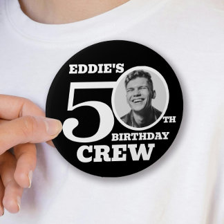 50th Birthday crew black custom photo name 7.5 Cm Round Badge