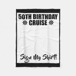 50th Birthday Cruise 2025 Sign My Shirt Matching P Fleece Blanket