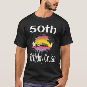 50th Birthday Cruise Matching Group Vacation Tropi T-Shirt