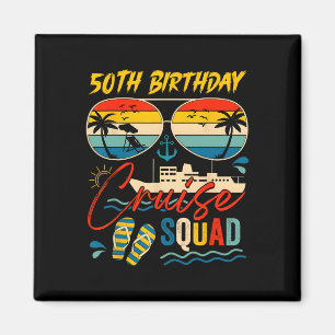 50th Birthday Cruise Squad Family Cruise Vacation Magnet