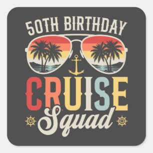 50TH Birthday Cruise Squad Family Matching Square Sticker