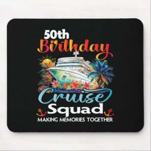 50th Birthday Cruise Squad Friends Family Vacation Mouse Pad