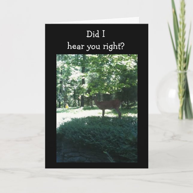 50th BIRTHDAY - DID I HEAR U RIGHT? Card (Front)