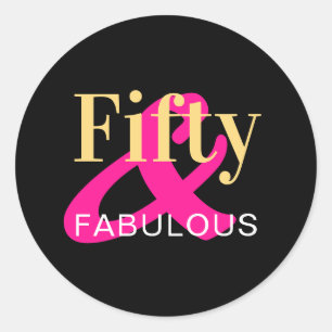 50th Birthday Fifty and Fabulous Black Gold Pink Classic Round Sticker
