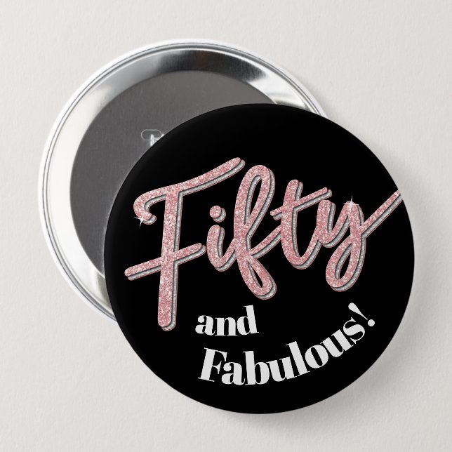 50th birthday fifty and fabulous glitter art  10 cm round badge (Front & Back)