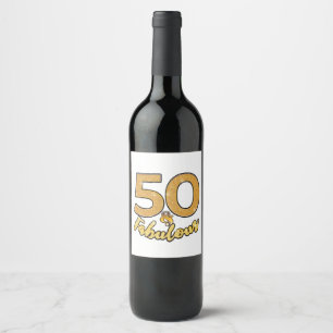 50th Birthday Fifty and Fabulous Party Wine Label