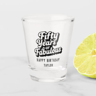 50th Birthday Fifty Years of Fabulous Retro Shot Glass