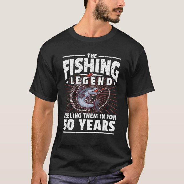 50Th Birthday Fishing Legend - 50 Years Angler T-Shirt (Front)