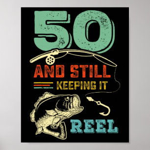 50th Birthday Fishing Turning 50 Fisherman Mens Pu Poster