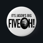 50th Birthday Five oh name photo black white 6 Cm Round Badge<br><div class="desc">Fun mono black and white 50th Birthday party photo and name pin button badge. A great idea for adding some fun to a fiftieth birthday party. Other matching items are available. Design by Sarah Trett for www.mylittleeden.com on Zazzle.</div>