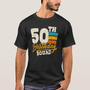 50th Birthday for Squad group 50 Yrs Old Bday Vint T-Shirt