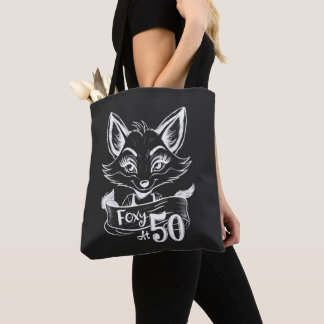 50th Birthday, Foxy At 50, Fox/Vixen Black White Tote Bag