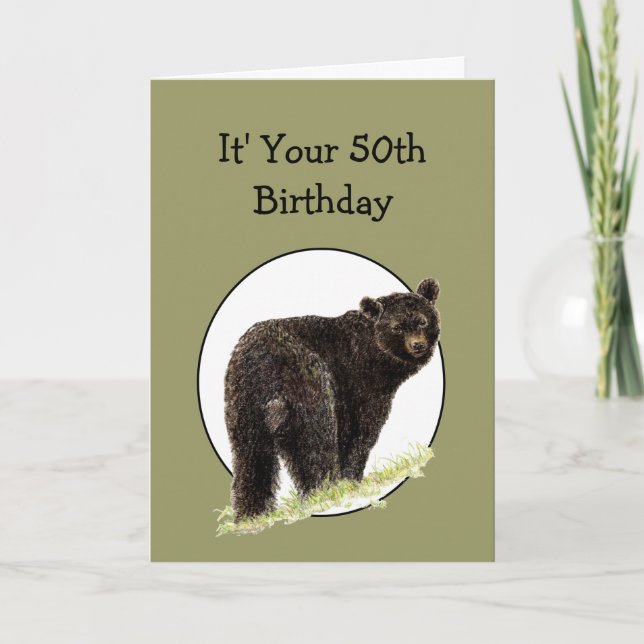 50th Birthday Fun Black Bear - Grin and Bear it Card (Front)