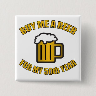 50th Birthday Funny Beer 15 Cm Square Badge