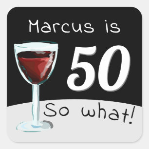 50th Birthday Funny Inspirational Red Wine Man Square Sticker