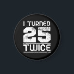 50th Birthday Funny Magnet<br><div class="desc">50th Birthday Funny</div>