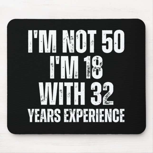 50Th Birthday Funny Mouse Pad (Front)