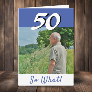 50th Birthday Funny Positive Photo Personalized Card