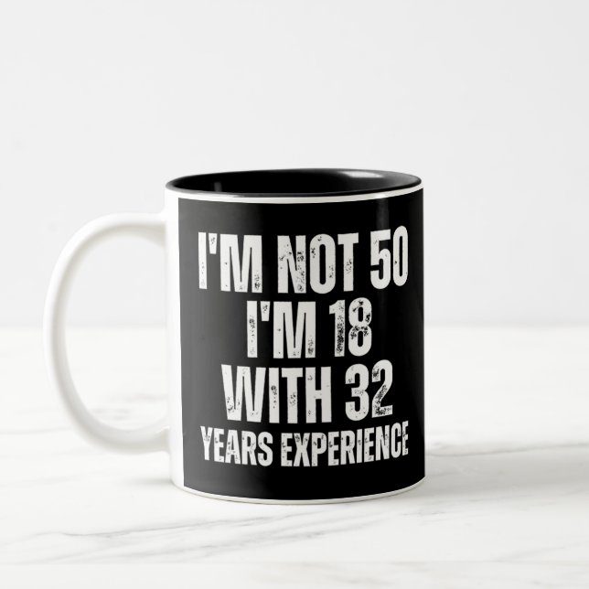 50Th Birthday Funny Two-Tone Coffee Mug (Left)
