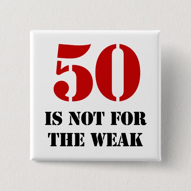50th Birthday Gag Gift 15 Cm Square Badge (Front)