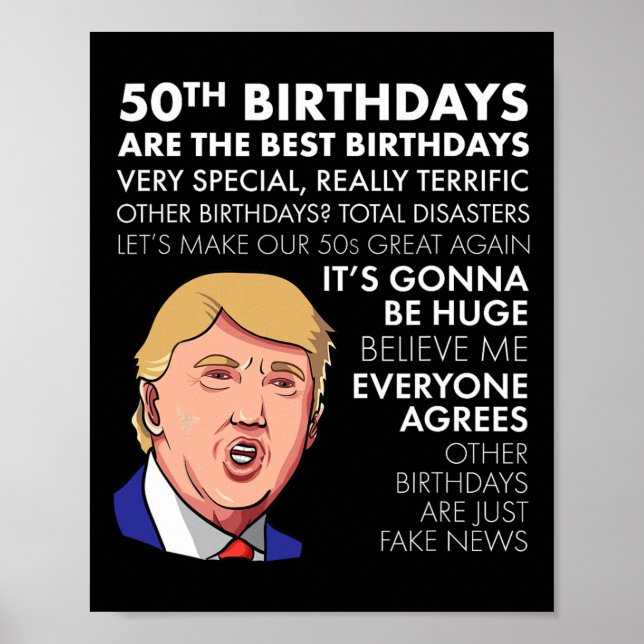 50th Birthday Gift Funny Trump Quote For Men  Poster (Front)
